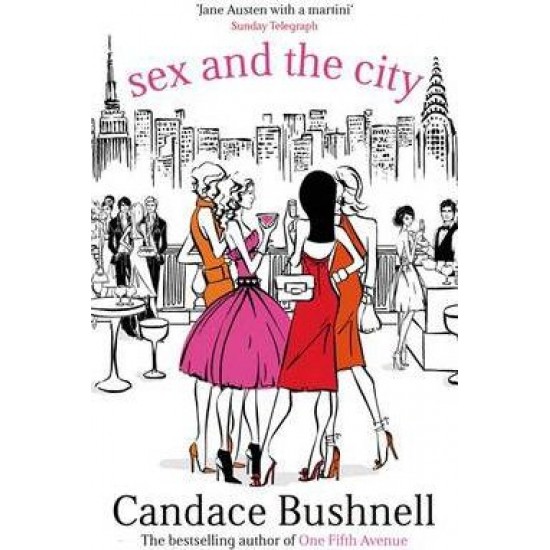 Sex And The City by Candace Bushnell