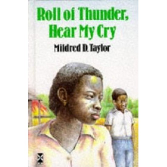 ROLL OF THUNDER HEAR MY CRY 1 Mildred D Taylor 