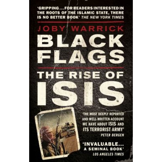 Black Flags: The Rise of ISIS by Joby Warrick