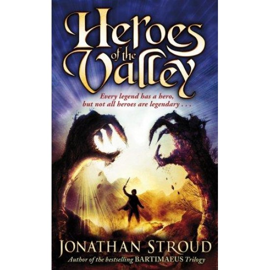 Heroes of the Valley by Jonathan Stroud