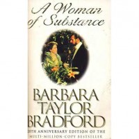 A Woman of Substance by Barbara Taylor Bradford