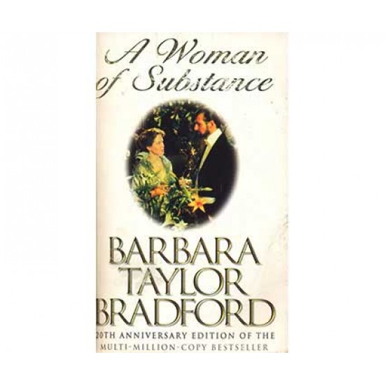 A Woman of Substance by Barbara Taylor Bradford