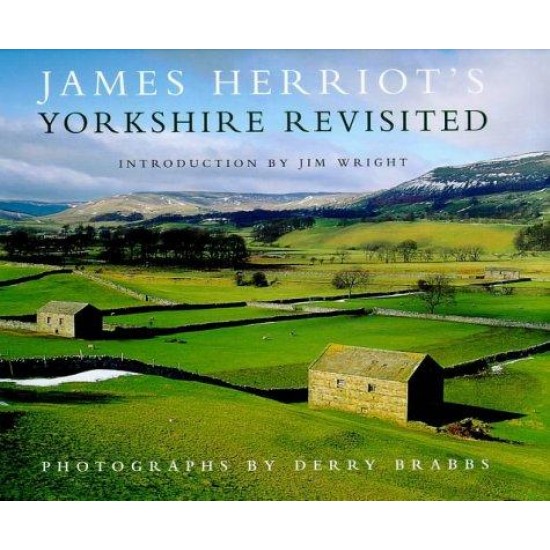 James Herriot's Yorkshire Revisited by  JAMES HERRIOT