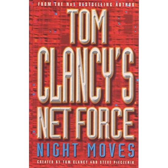 Night Moves by Tom Clancy's Net Force S