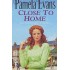 Close To Home by Pamela Evans