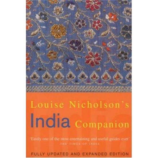 Louise Nicholson's India Companio: With a Section on Pakistan Louise Nicholson