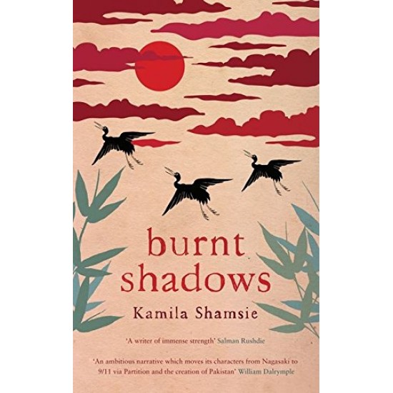 Burnt Shadows by Kamila Shamsie