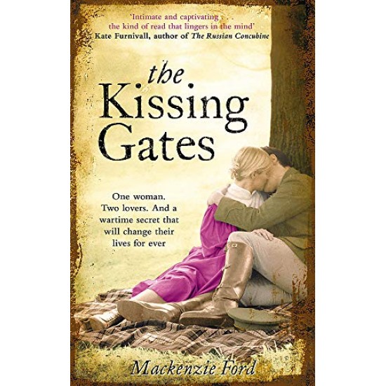 The Kissing Gates by Mackenzie Ford The Kissing Gates by Mackenzie Ford