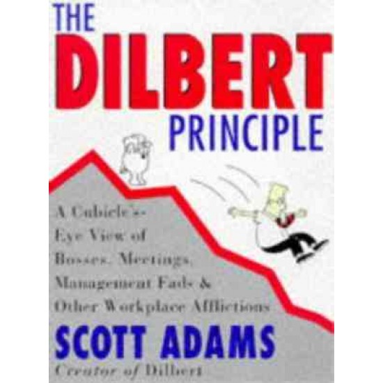 THE DILBERT PRINCIPLE by Scott Adams