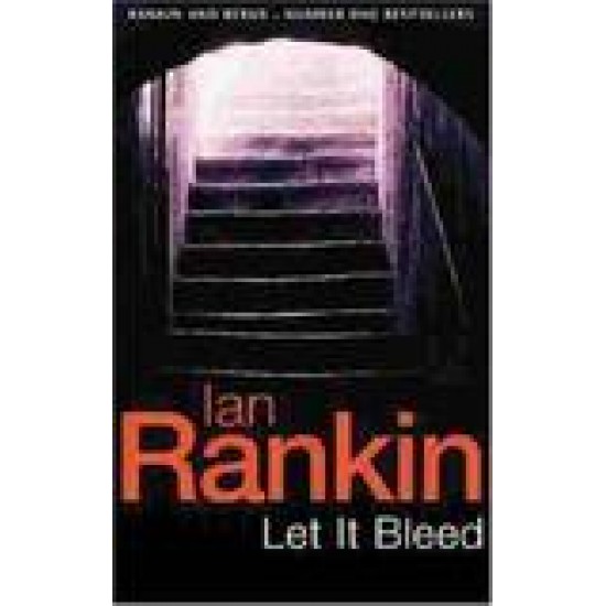 LET IT BLEED BY IAN RANKIN