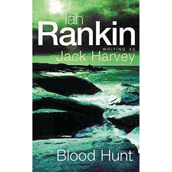 Blood Hunt: A Jack Harvey Novel by Ian Rankin