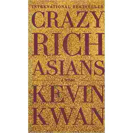 CRAZY RICH ASIANS by KEVIN KWAN