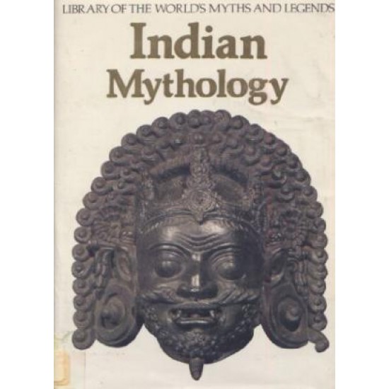 Indian Mythology (Library of the World's Myths and Legends)
