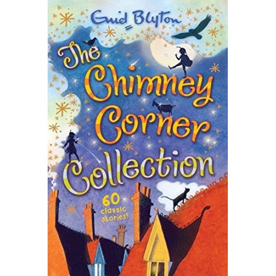 The Chimney Corner Collection by Enid Blyton