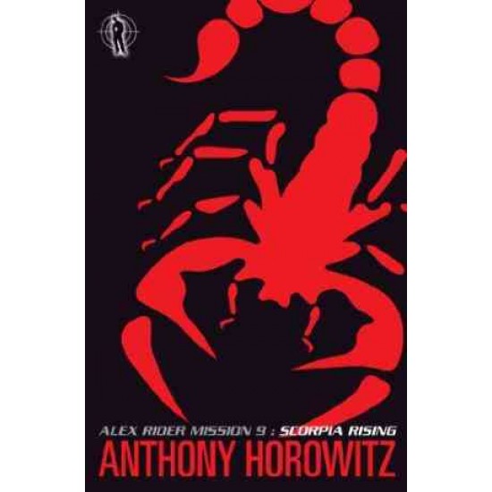 SCORPIA RISING AUTHOR: ANTHONY HOROWITZ