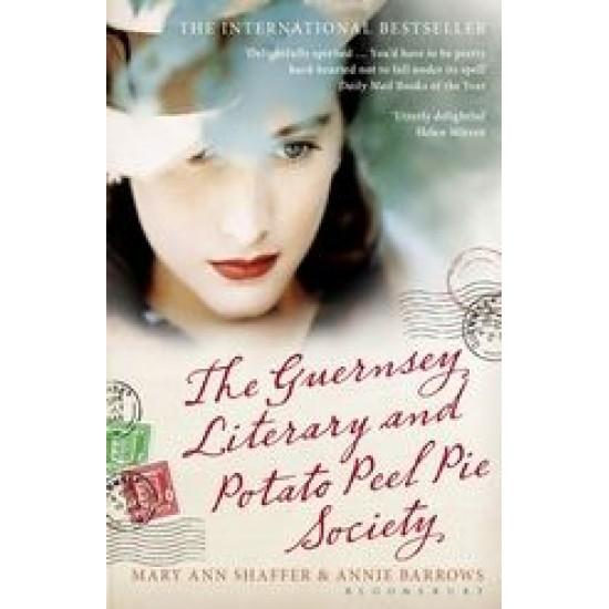 The Guernsey Literary and Potato Peel Pie Society by Marry Ann Shaffer