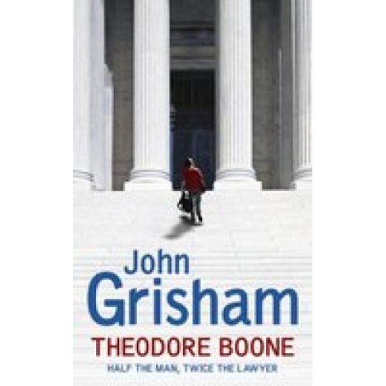  THEODORE BOONE JOHN GRISHAM 