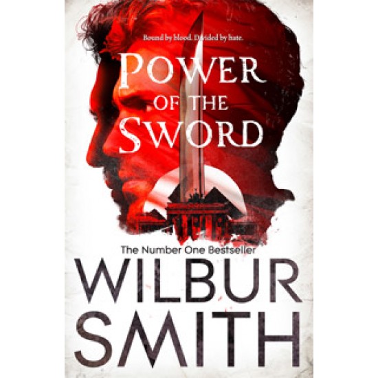 POWER OF THE SWORD by WILBUR SMITH