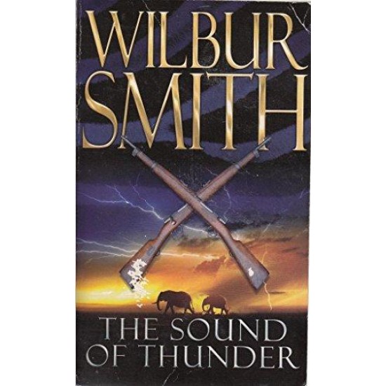 The Sound of Thunder by Wilbur Smith