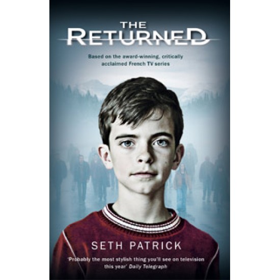 THE RETURNED by  SETH PATRICK