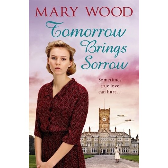 Tomorrow Brings Sorrow by Wood Mary
