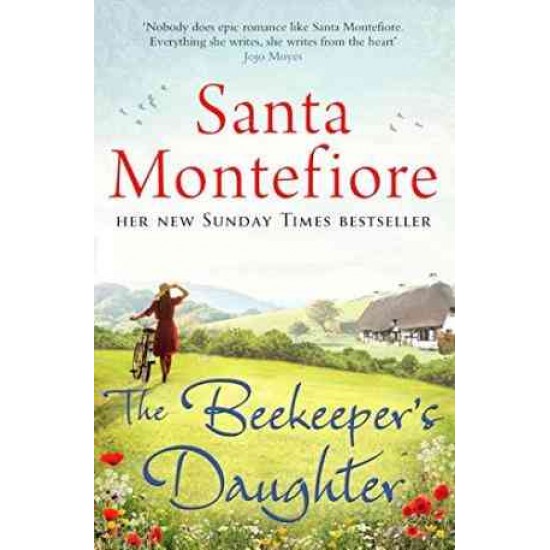 BEEKEEPERS DAUGHTER by SANTA MONTEFIORE