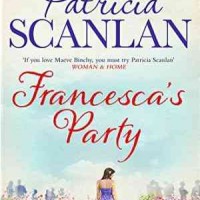 FRANCESCAS PARTY by PATRICIA SCANLAN FRANCESCAS PARTY by PATRICIA SCANLAN