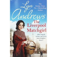 The Liverpool Matchgirl by Lyn Andrews The Liverpool Matchgirl by Lyn Andrews