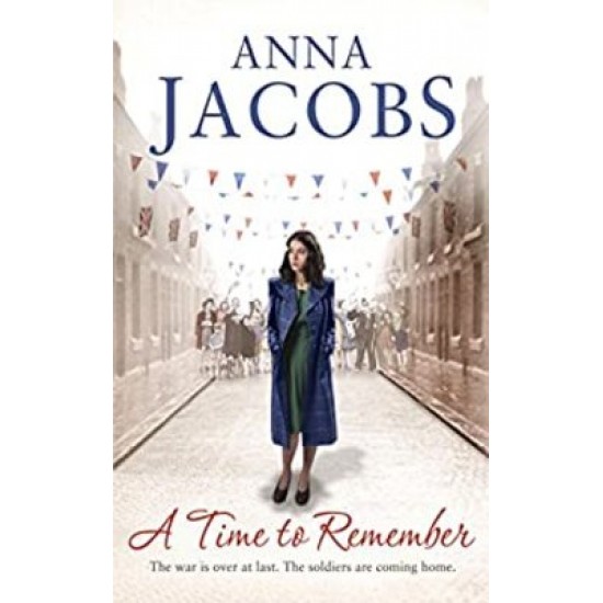 A TIME TO REMEMBER BOOK ONE IN THE THE GRIPPING BY ANNA JACOBS-PAPERBACK