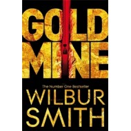 Gold Mine by Wilbur Smith