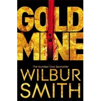 Gold Mine by Wilbur Smith