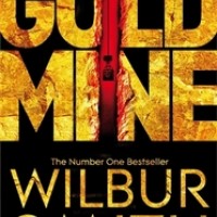 Gold Mine by Wilbur Smith Gold Mine by Wilbur Smith