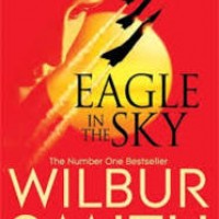 Eagle In The Sky by Wilbur Smith