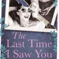 LAST TIME I SAW YOU by ELEANOR MORAN
