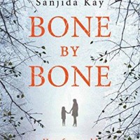 Bone by Bone by  Kay Sanjida