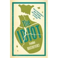 The Idiot by Fyodor Dostoevsky