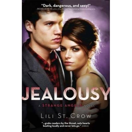 Jealousy a strange angels by Lili St. Crow