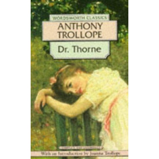 Anthony Tollope by Dr. Thorne 