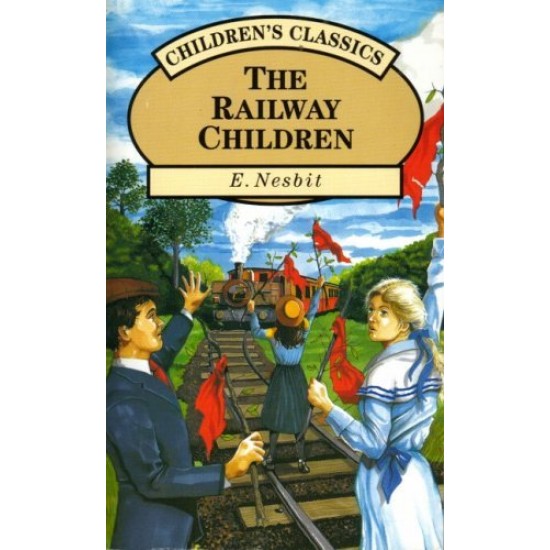 The Railway Children by E Nesbit