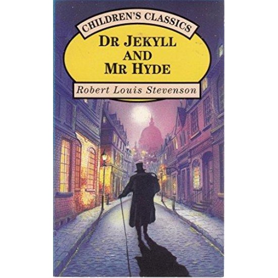 The Strange Case Of Dr Jekyll And Mr Hyde by Robert Louis Stevenson