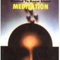 All You Wanted to Know About Meditation by Vikas Malkani