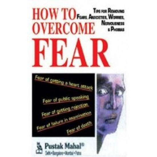 How To Overcome Fear Mk Gupta