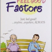 10 Feel Good Factors: Just Feel Good!...Anytime...Anywhere  Always by Indranil Ghosh
