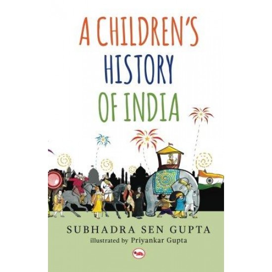 A Children's History of India by Subhadra Sen Gupta