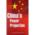 China's Power Projection by Air Commodore Ramesh Phadke