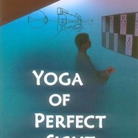 Yoga Of Perfect Sight by Dr RS Agarwal