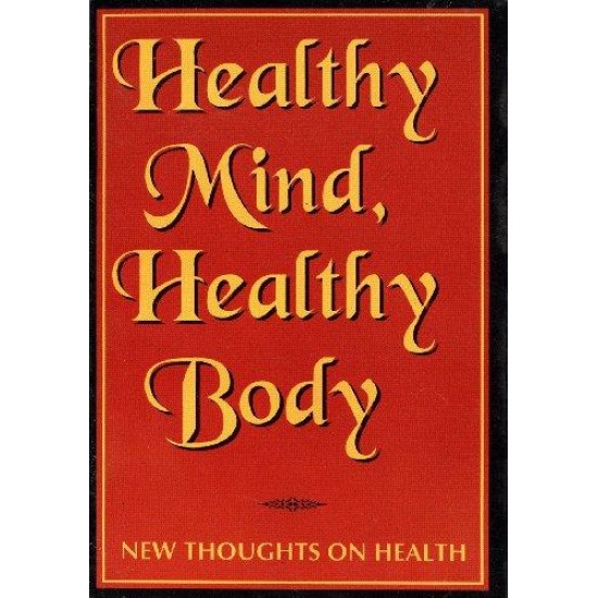 Healthy Mind, Healthy Body by Ashram Advaita