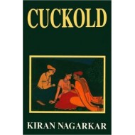 Cuckold by Kiran Nagarkar