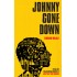 Johnny Gone Down by Karan Bajaj