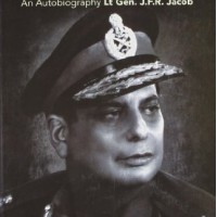 An Odyssey in War and Peace An Autobiography Lt Gen. J.F.R by  Jacob Lt Gen. J.F.R. Jacob